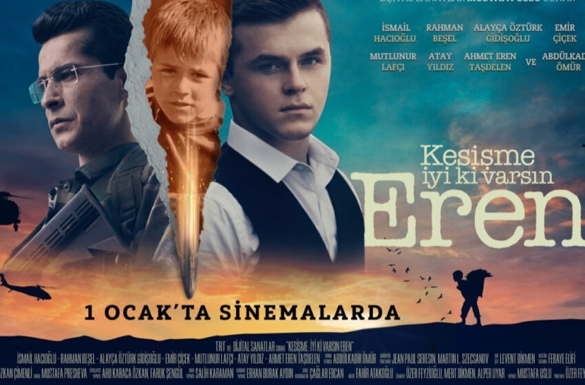 Vizyonda yılın ilk günü: ‘Kesişme; İyi ki Varsın Eren’