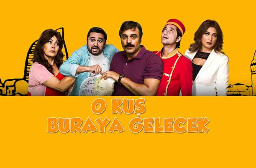 O Kuş Buraya Gelecek, TV’de ilk kez ekrana geliyor! O Kuş Buraya Gelecek konusu ve oyuncu kadrosu
