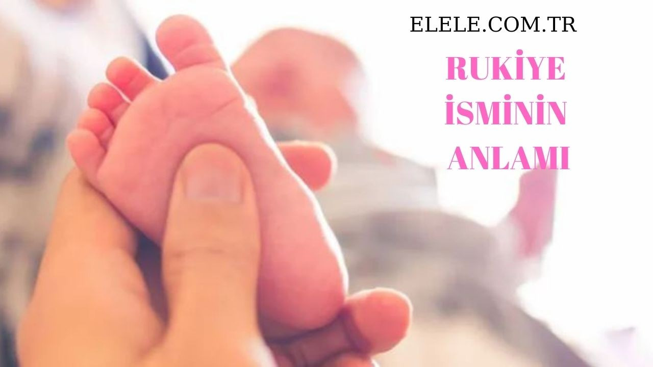 rukiye-isminin-anlami,-ozellikleri-ve-detayli-isim-analizi
