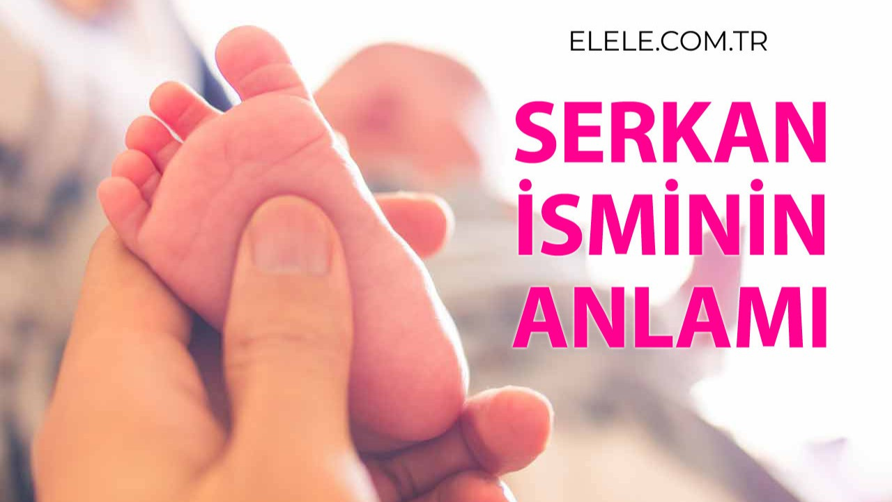 serkan-isminin-anlami,-ozellikleri-ve-detayli-isim-analizi