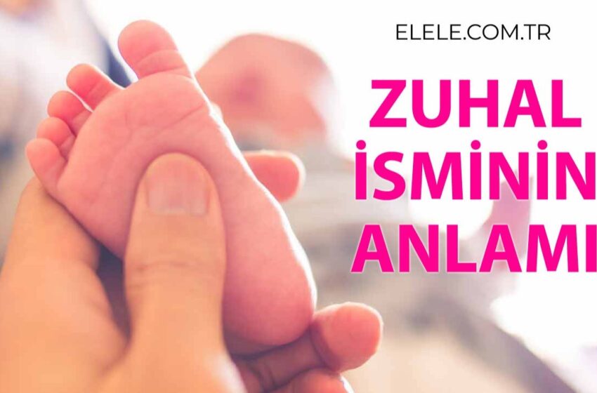 Zuhal İsminin Anlamı, Özellikleri ve Detaylı İsim Analizi